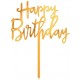 Akrylový zapich na tortu - "Happy Birthday" - zlatý - 14x10 cm